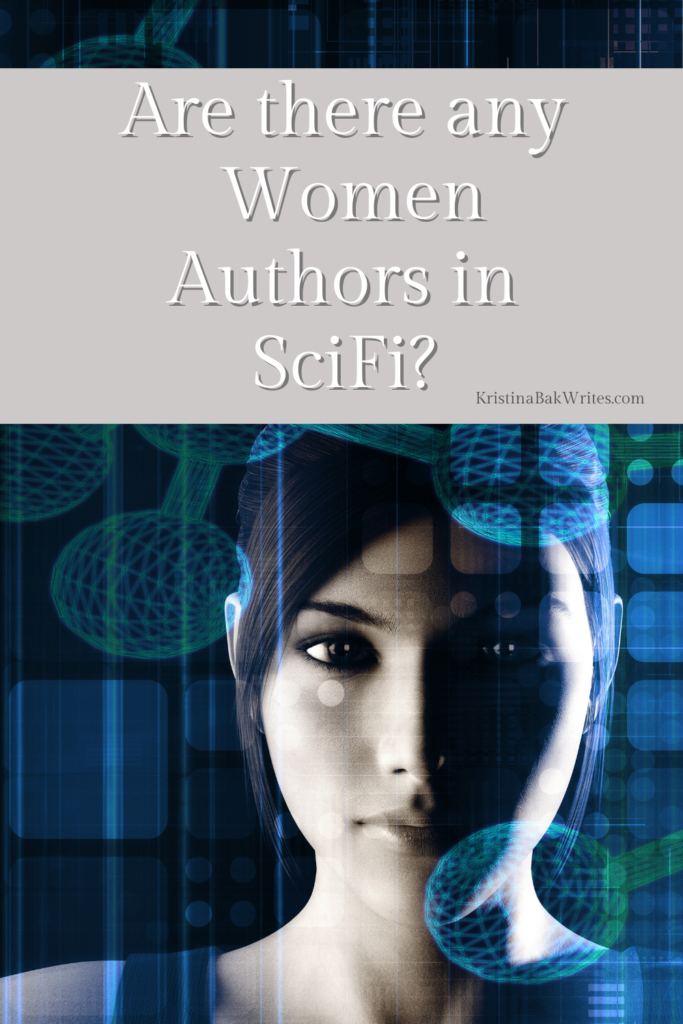 Are there any women authors in scifi female writers how to write a book science fiction